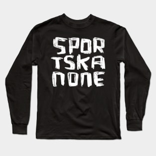 German expression: Sportskanone Long Sleeve T-Shirt